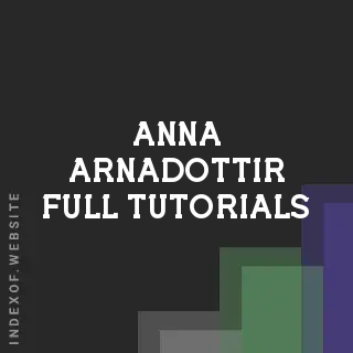Anna Arnadottir Full Tutorials | Indexof