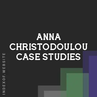 Anna Christodoulou Case Studies | Indexof