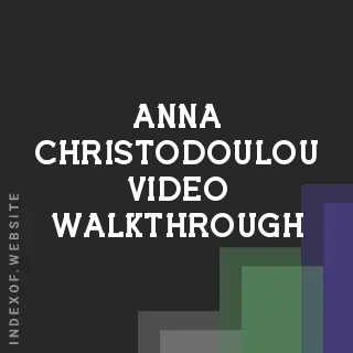 Anna Christodoulou Video Walkthrough | Indexof