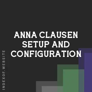 Anna Clausen Setup and Configuration | Indexof