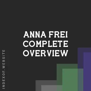 Anna Frei Complete Overview | Indexof