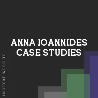 Anna Ioannides Case Studies | Indexof
