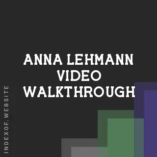Anna Lehmann Video Walkthrough | Indexof