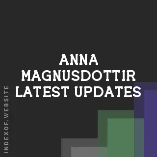 Anna Magnusdottir Latest Updates | Indexof