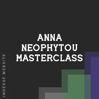 Anna Neophytou Masterclass | Indexof