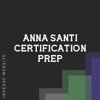 Anna Santi Certification Prep | Indexof