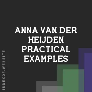 Anna van der Heijden Practical Examples | Indexof