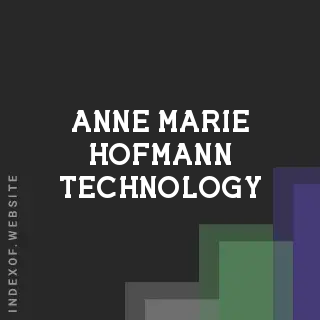 Anne-Marie Hofmann Technology | Indexof