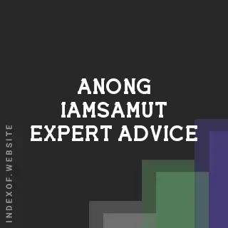 Anong Iamsamut Expert Advice | Indexof