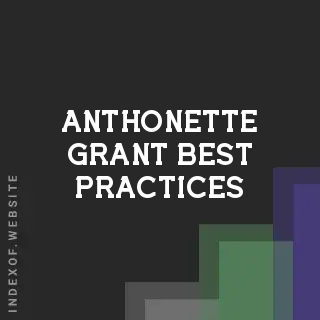 Anthonette Grant Best Practices | Indexof
