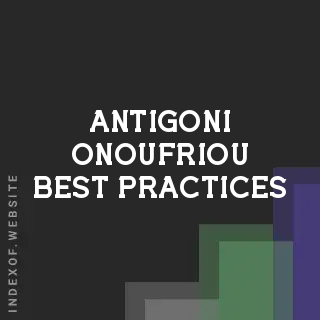 Antigoni Onoufriou Best Practices | Indexof