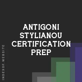 Antigoni Stylianou Certification Prep | Indexof