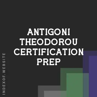 Antigoni Theodorou Certification Prep | Indexof