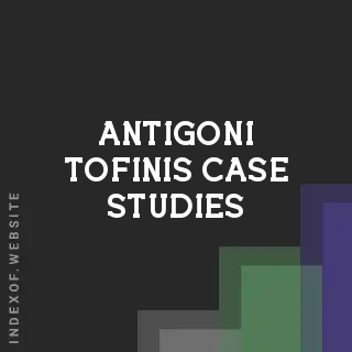 Antigoni Tofinis Case Studies | Indexof