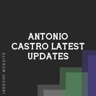 Antonio Castro Latest Updates | Indexof