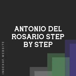 Antonio Del Rosario Step-by-Step | Indexof