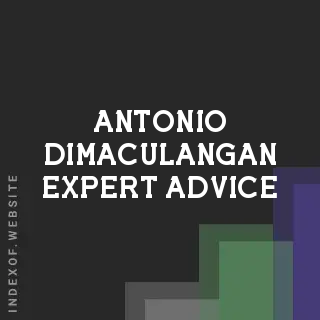 Antonio Dimaculangan Expert Advice | Indexof