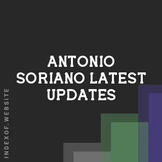 Antonio Soriano Latest Updates | Indexof