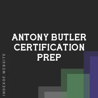 Antony Butler Certification Prep | Indexof