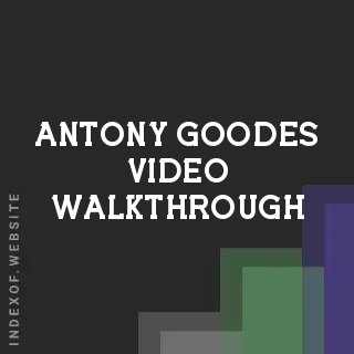 Antony Goodes Video Walkthrough | Indexof