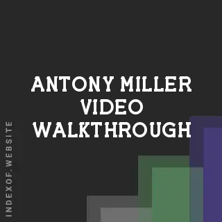 Antony Miller Video Walkthrough | Indexof