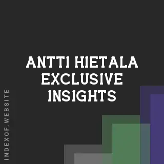 Antti Hietala Exclusive Insights | Indexof