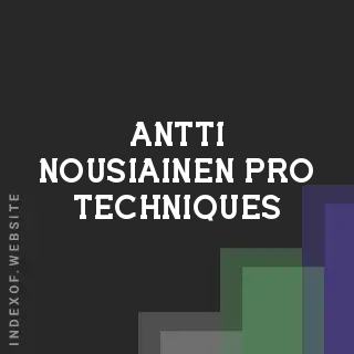 Antti Nousiainen Pro Techniques | Indexof