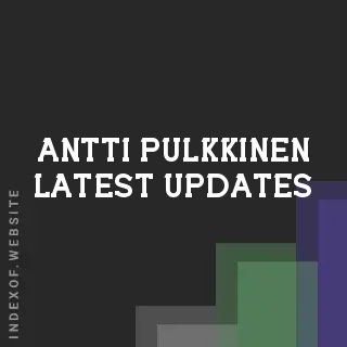 Antti Pulkkinen Latest Updates | Indexof