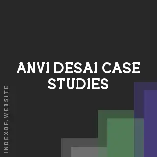 Anvi Desai Case Studies | Indexof