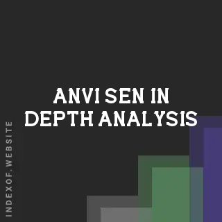 Anvi Sen In-Depth Analysis | Indexof