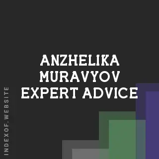 Anzhelika Muravyov Expert Advice | Indexof