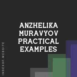 Anzhelika Muravyov Practical Examples | Indexof
