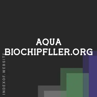 aqua-biochipfller.org by Mikko Salo site -  Indexof