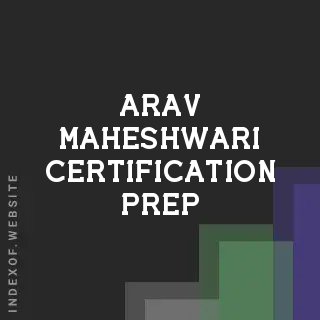 Arav Maheshwari Certification Prep | Indexof