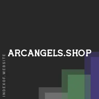arcangels.shop by Riley Whitlam site -  Indexof