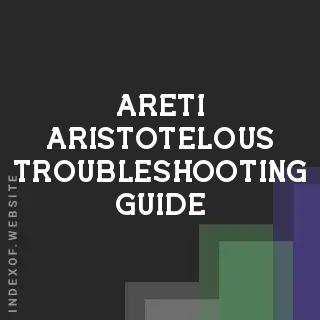 Areti Aristotelous Troubleshooting Guide | Indexof
