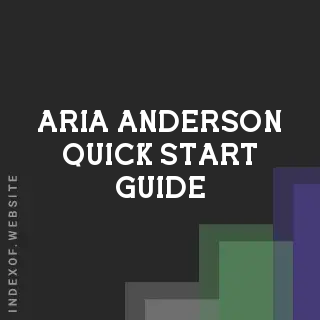 Aria Anderson Quick Start Guide | Indexof
