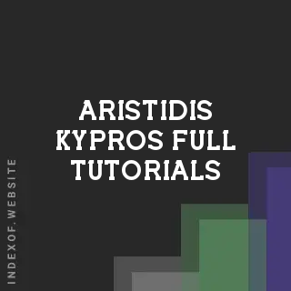 Aristidis Kypros Full Tutorials | Indexof