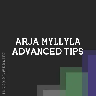 Arja Myllyla Advanced Tips | Indexof