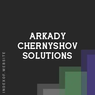 Arkady Chernyshov Solutions | Indexof