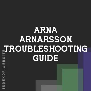 Arna Arnarsson Troubleshooting Guide | Indexof
