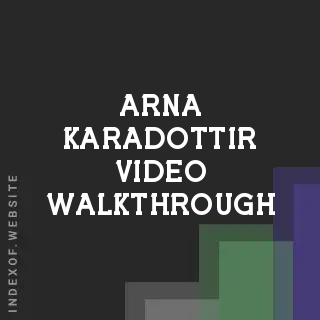 Arna Karadottir Video Walkthrough | Indexof