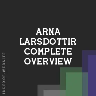 Arna Larsdottir Complete Overview | Indexof