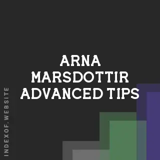 Arna Marsdottir Advanced Tips | Indexof