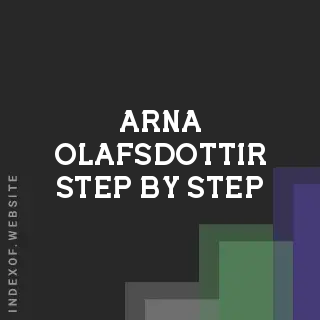 Arna Olafsdottir Step-by-Step | Indexof