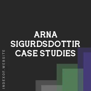 Arna Sigurdsdottir Case Studies | Indexof
