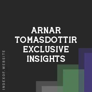 Arnar Tomasdottir Exclusive Insights | Indexof