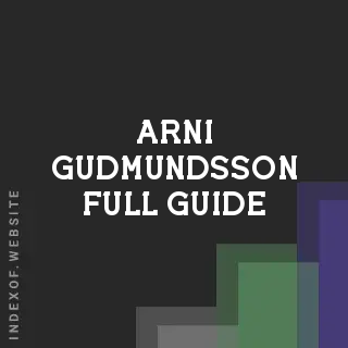 Arni Gudmundsson Full Guide | Indexof
