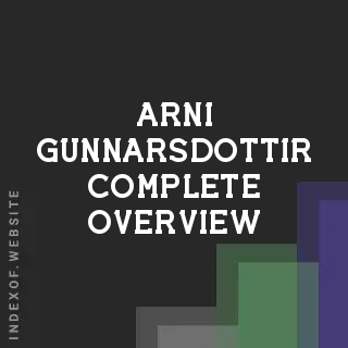 Arni Gunnarsdottir Complete Overview | Indexof