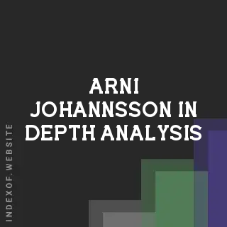 Arni Johannsson In-Depth Analysis | Indexof